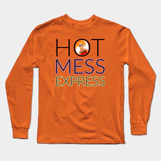 Hot Mess Express Long Sleeve T-Shirt by David Hurd Designs